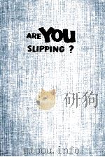 ARE YOU SLIPPING?（1961 PDF版）