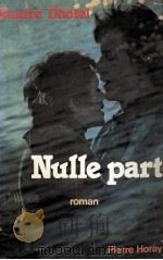 nulle part 1956 PDF电子版封面 Andre Dhotel
