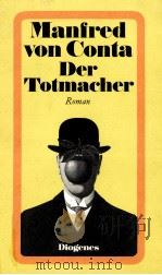Der Totmacher:Roman 1982 PDF电子版封面 Manfred von Conta