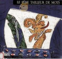le pere tailleur de mots PDF电子版封面 Michel Etievent