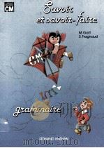 Savoir et Savoir-faire Grammaire 1981 PDF电子版封面 Marie Gatt