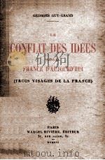 conflit des idees dans la France d'aujourd'hui:trois visages de la France（ PDF版）