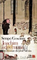 Joachim a des ennuis 1964 PDF电子版封面 Sempe/Goscinny