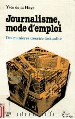 journalisme mode d'emploi des manieres d'ecrire l'actualite（1985 PDF版）