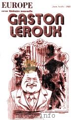 europe revue litteraire mensuelle:caston leroux（1981 PDF版）
