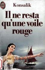 II ne resta qu'une voile rouge（1982 PDF版）