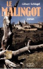 le malingot 1984 PDF电子版封面 Gilbert Schlogel