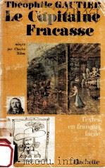 le capitaine fracasse 1968 PDF电子版封面 Th. Gautier