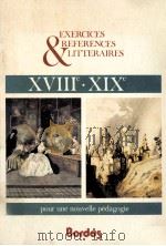 exercices et references litteraires XVIII-XIX siecle 1982 PDF电子版封面 Sylviane Nouschi
