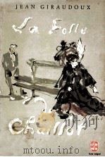 la folle de chaillot 1980 PDF电子版封面 Jean Giraudoux