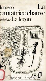 la cantatrice chauve:suivi de la lecon 1954 PDF电子版封面 Eugene Ionesco