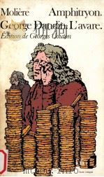 amphitryon george dandin l'avare 1973 PDF电子版封面 Moliere
