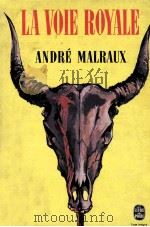 la voie royale 1979 PDF电子版封面 Andre Malraux