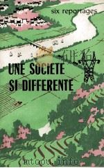 UNE SOCIETE SI DIFFERENTE SIX REPORTAGES（1976 PDF版）