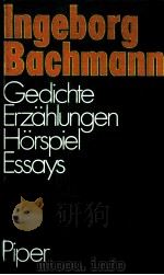 Ingeborg Bachmann Gedichte Erzahlungen Horspiel Essays（1974 PDF版）