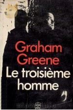 le troisieme bomme suivi de premiere desillusion（1982 PDF版）
