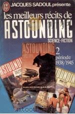 les meilleurs recits de astounding science-fiction-2 (1938-1945) 1979 PDF电子版封面 Jacques Sadoul