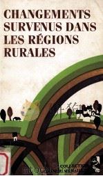 CHANGEMENTS SURVENUS DANS LES REGIONS RURALES 2（1986 PDF版）