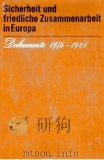 Sicherheit und friedliche Zusammenarbeit in Eurpa:Dohumente 1975-1981（1983 PDF版）