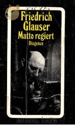 Matto regiert 1989 PDF电子版封面 Friedrich Glauser
