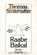 Raabe baikal:Roman 1990 PDF电子版封面 Thomas Strittmatter