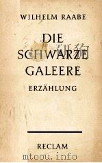 Die Schwarze Galeere 1963 PDF电子版封面 Wilhellm Raabe