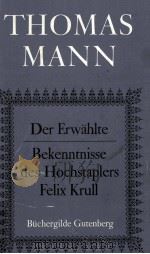 Der Erwahlte:Bekenntnisse des Hochstaplers Felix Krull（1974 PDF版）