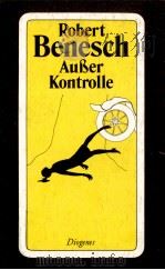 Au?er Kontrolle 1983 PDF电子版封面 Robert Benesch
