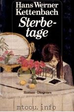 Sterbetage:Roman 1986 PDF电子版封面 Hans Werner Kettenbach