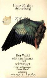 Der Wald steht schwarz und schweiget:Neue Notizen aus Deutschland（1984 PDF版）