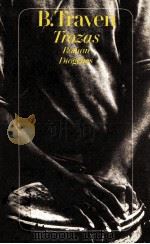 Trozas:Roman 1983 PDF电子版封面 B.Traven