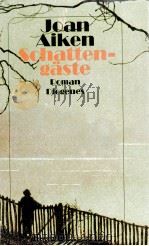 Schatteng?ste:Roman 1990 PDF电子版封面 Joan Aiken