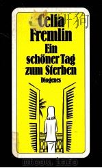 Ein sch?ner Tag zum Sterben:Erz?hlungen 1991 PDF电子版封面 Celia Fremlin