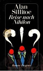 Reise nach Nihilon:Roman 1992 PDF电子版封面 Alan Sillitoe