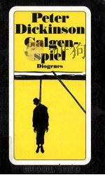 Galgenspiel:Roman 1991 PDF电子版封面 Peter Dickinson