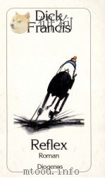 Reflex:Roman 1991 PDF电子版封面 Dick Francis