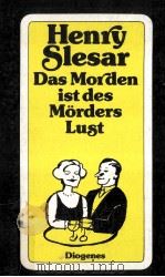 Das Morden ist des M?rders Lust:Geschichten 1988 PDF电子版封面 Henry Slesar