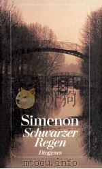 Schwarzer Regen:Roman 1993 PDF电子版封面 Georges Simenon