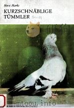 Kurzschnablige Tummler 1989 PDF电子版封面 Horst Marks