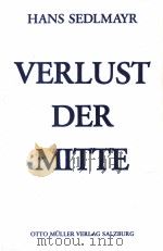 Verlust der Mitte 1983 PDF电子版封面 Hans Sedlmayr