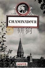 CHAMINADOUR 1967 PDF电子版封面 MARCEL JOUHANDEAU
