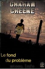 LE FOND DU PROBLEME（1949 PDF版）