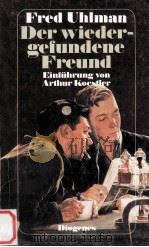 DER WIEDERGEFUNDENE FREUND   1988  PDF电子版封面    FRED UHLMAN 