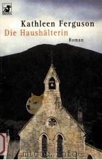 KATHLEEN FERGUSON DIE HAUSHALTERIN 1999 PDF电子版封面 KATHRIN RAZUM