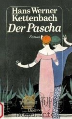 DER PASCHA 1979 PDF电子版封面 HANS WERNER KETTENBACH
