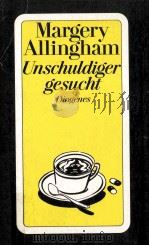 UNSCHULDIGER GESUCHT   1992  PDF电子版封面    MARGERY ALLINGHAM 