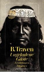 UNGELADENE GASTE:ERZALUNGEN 2   1983  PDF电子版封面    B.TRAVEN 