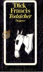TODSICHER 1993 PDF电子版封面 DICK FRANCIS
