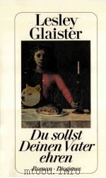 DU SOLLST DEINEN VATER EHREN 1992 PDF电子版封面 LESLEY GLAISTER