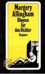BLUMEN FUR DEN RICHTER 1990 PDF电子版封面 MARGERY ALLINGHAM
